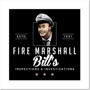 Fire Marshall Bill - Inspections & Investigations Est. 1991 Posters and Art